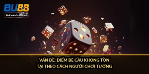 Vấn đề: điểm bẻ cầu không tồn tại theo cách người chơi tưởng