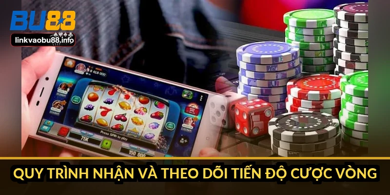 Khuyến mãi BU88: 6 gói thưởng và gói nào thực sự đáng nhận 2 Quy trình nhận và theo dõi tiến độ cược vòng