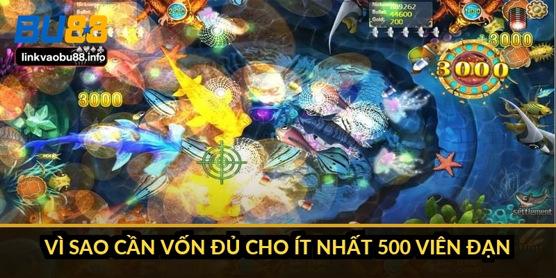 Bắn cá Thần Tài: hệ số thưởng, RTP và cách chọn phòng cược 3 Vì sao cần vốn đủ cho ít nhất 500 viên đạn