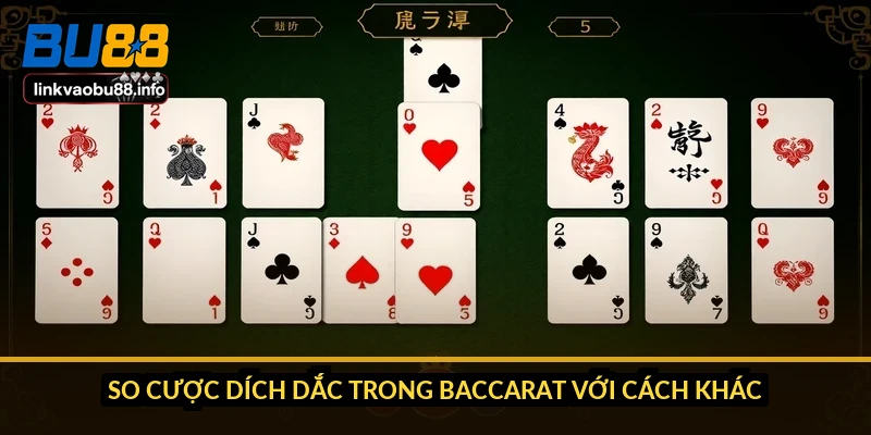 So cược dích dắc trong Baccarat với cách khác