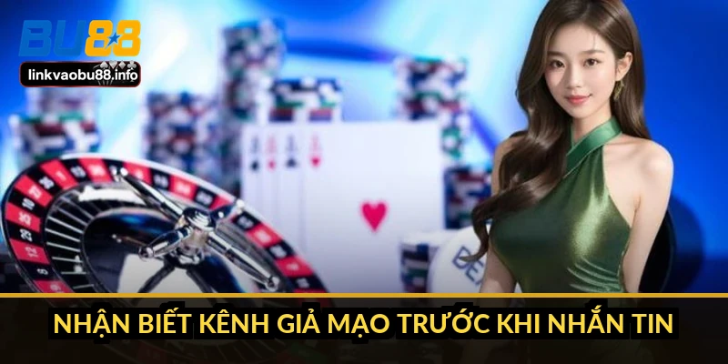 Liên hệ BU88: kênh nào phản hồi nhanh nhất trong 24/7 3 Nhận biết kênh giả mạo trước khi nhắn tin