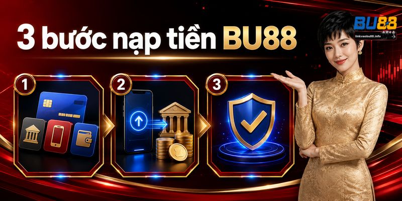 Hướng dẫn nạp tiền BU88